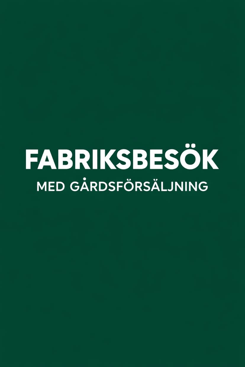 Fabriksbesök med gårdsförsäljning
